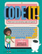 Code It! (Make your own games, apps and more in Scratch and Python) by Kevin Pettman, 9781804538760