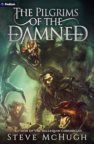 The Pilgrims of the Damned (A Vampire Thriller) by Steve McHugh, 9781039489158