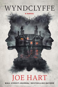Wyndclyffe (A Novel) by Joe Hart, 9781039490024