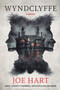 Wyndclyffe (A Novel) by Joe Hart, 9781039490024