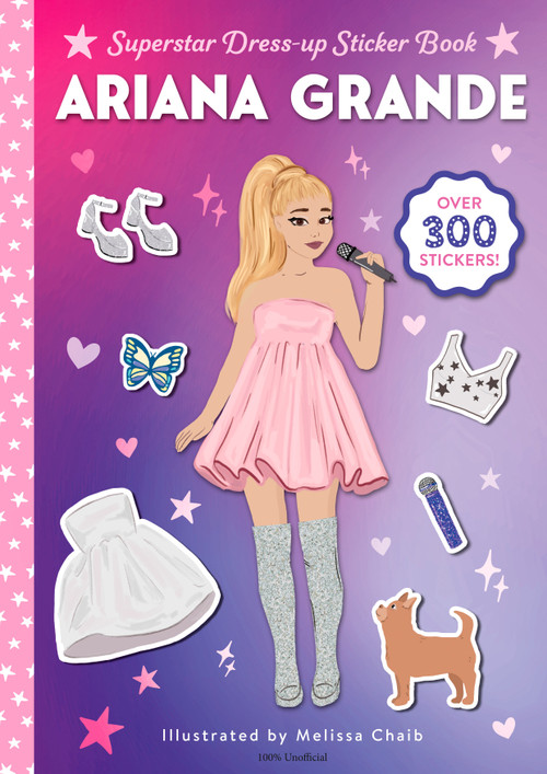 Ariana Grande Superstar Dress-Up Sticker Book (Over 300 Stickers!) by Random House, Melissa Chaib, 9798217121137