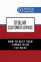 Stellar Customer Service (How to Keep Them Coming Back for More) by Pryor Learning, 9781722507305