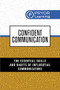 Confident Communication (The Essential Skills and Habits of Influential Communicators) by Pryor Learning, 9781722507312