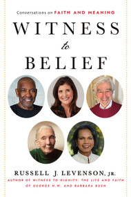 Witness to Belief (Conversations on Faith and Meaning) by Russell J. Levenson, 9781640658578