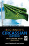 Beginner's Circassian (Adyghe) with Online Audio by Larisa Tuptsokova, John Lechner, 9780781814621