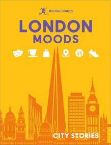 Rough Guides City Stories: London Moods by Rough Guides, Joanna Reeves, Amy Hopkins, Rachel Lawrence, Libby Davies, 9781835293997