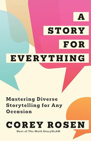 A Story for Everything (Mastering Diverse Storytelling for Any Occasion) by Corey Rosen, 9798887981031