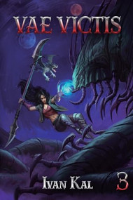 Vae Victis 3 (An Apocalypse LitRPG) by Ivan Kal, 9781039455504