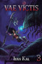 Vae Victis 3 (An Apocalypse LitRPG) by Ivan Kal, 9781039455504
