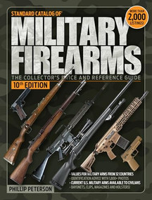 Standard Catalog of Military Firearms by Phillip Peterson, 9781959265542