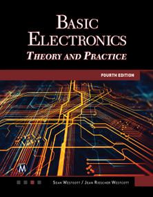 Basic Electronics (Theory and Practice) by Sean Westcott, Jean Riescher Westcott, 9781683929581