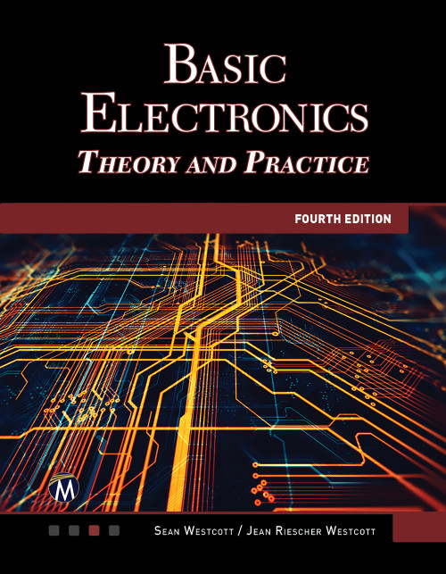 Basic Electronics (Theory and Practice) by Sean Westcott, Jean Riescher Westcott, 9781683929581