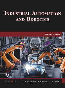 Industrial Automation and Robotics by Jean Westcott, 9781683929611