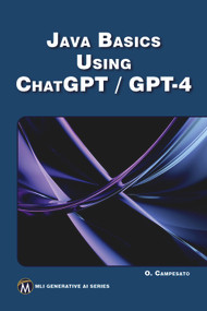 JAVA Basics Using ChatGPT/GPT-4 by Oswald Campesato, 9781501522437