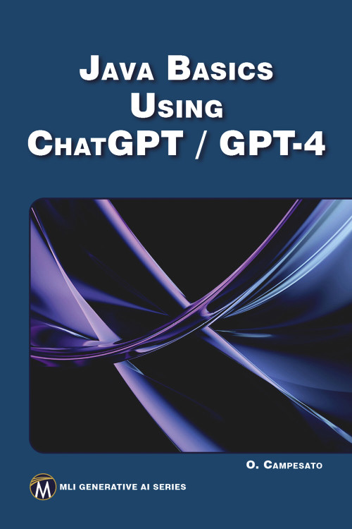 JAVA Basics Using ChatGPT/GPT-4 by Oswald Campesato, 9781501522437