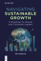 Navigating Sustainable Growth (A Roadmap for Boards and Corporate Leaders) by Gib Hedstrom, 9783111548586