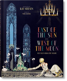 Kay Nielsen (East of the Sun and West of the Moon) by Noel Daniel, 9783836532297