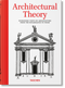 Architectural Theory (Pioneering Texts on Architecture from the Renaissance to Today) by Bernd Evers, 9783836599627