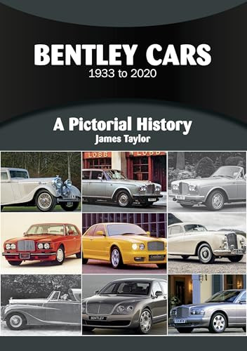 Bentley Cars 1933 to 2020 by James Taylor, 9781836440055