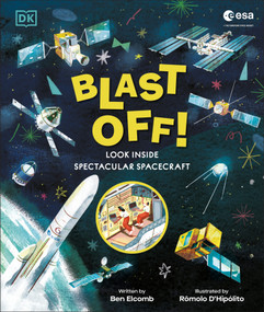 Blast Off! (Look Inside Spectacular Spacecraft) by Ben Elcomb, Romolo d'Hipolito, 9798217126026