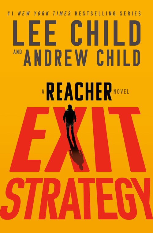 Exit Strategy (A Reacher Novel) by Lee Child, Andrew Child, 9780593725849