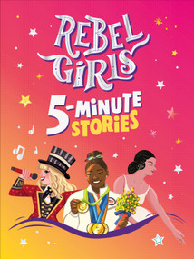 Rebel Girls 5-Minute Stories by Rebel Girls, 9798217126248