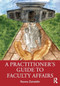 A Practitioner's Guide to Faculty Affairs by Reema Zeineldin, 9781032859071