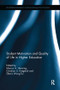 Student Motivation and Quality of Life in Higher Education by Marcus Henning, Christian Krägeloh, Glenis Wong-Toi, 9780415787901