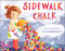 Sidewalk Chalk by Lea Marie Ravotti, Jen Fier Jasinski, 9781957655550