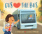 Gus Hearts the Bus by Lindsay Leslie, Geeta Ladi, 9781534113282