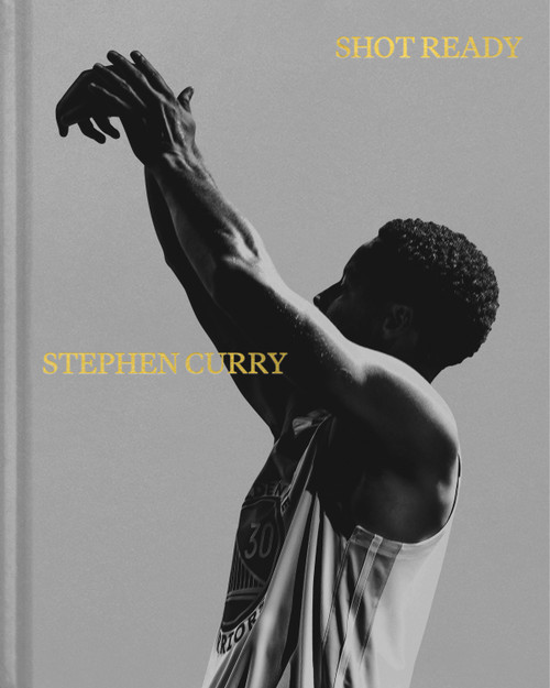 Shot Ready by Stephen Curry, 9780593597293