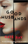 Good Husbands (A Novel) - 9780778387541 by Cate Ray, 9780778387541