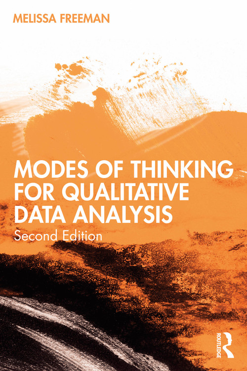 Modes of Thinking for Qualitative Data Analysis by Melissa Freeman, 9781032472386
