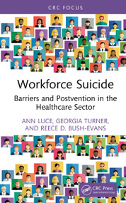 Workforce Suicide (Barriers and Postvention in the Healthcare Sector) by Ann Luce, Georgia Turner, Reece D. Bush-Evans, 9781032816951