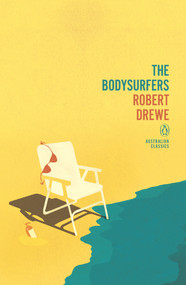 Bodysurfers by Robert Drewe, 9780143571544