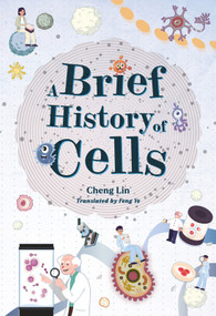 A Brief History of Cells by Lin Cheng, 9781487813017