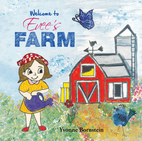 Welcome to Evee's Farm by Yvonne Bornstein, 9781760796716