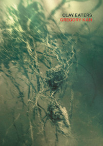 Clay Eaters by Gregory Kan, 9781776711536