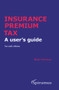 Insurance Premium Tax (A User's Guide) - 9781913507251 by Mark Chesham, 9781913507251