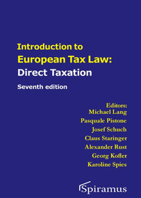 Introduction to European Tax Law on Direct Taxation by Michael Lang, Pasquale Pistone, Josef Schuch, Claus Staringer, Alexander Rust, Georg Kofler, Karoline Spies, 9781913507459