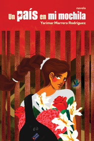 Un país en mi mochila (Spanish Edition) by Yarimar Marrero, 9781958479261