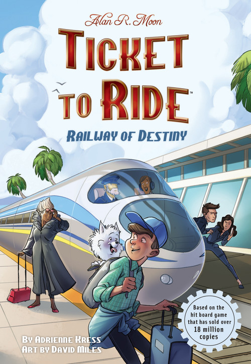 Ticket to Ride™ : Railway of Destiny - 9781524894238 by Adrienne Kress, David Miles, 9781524894238