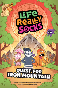 Life Really Socks (Volume 2) (Quest for Iron Mountain) - 9781524898878 by Shidan Youssefian, Roshan Youssefian, Mahui Duque, 9781524898878