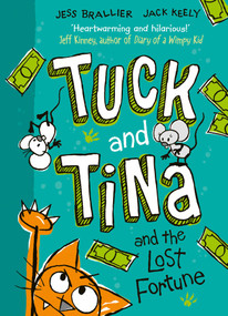 Tuck and Tina and the Lost Fortune by Jess Brallier, Jack Keely, 9798881602048