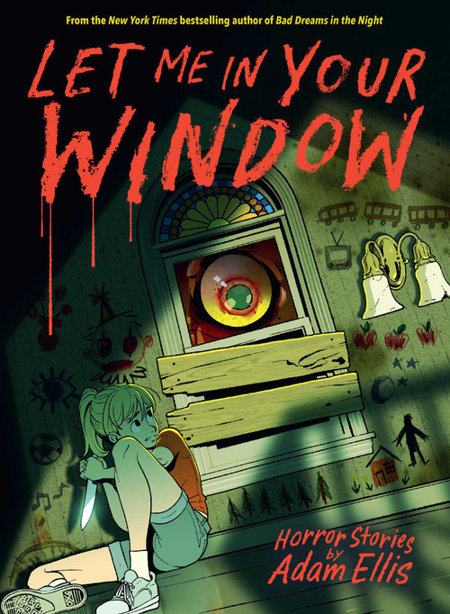 Let Me in Your Window by Adam Ellis, 9798881603243