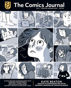 The Comics Journal #311 by Kate Beaton, Gary Groth, Austin English, Kristy Valenti, 9798875001208