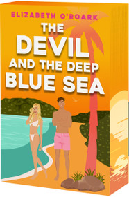 The Devil and the Deep Blue Sea - 9781649379474 by Elizabeth O'Roark, 9781649379474