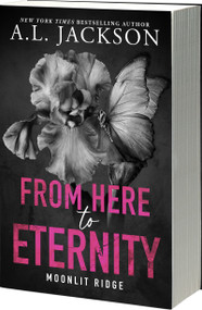 From Here to Eternity by A.L. Jackson, 9781649379450