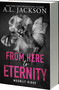 From Here to Eternity by A.L. Jackson, 9781649379450