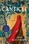 Canticle (A Novel) by Janet Rich Edwards, 9781966302056